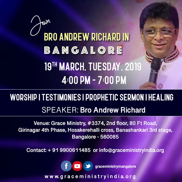 Join Bro Andrew Richard for Prayers and counselling in Bangalore on March 19th, March Tuesday, 2019 at 4:00 PM at Girinagar, Banashankari.